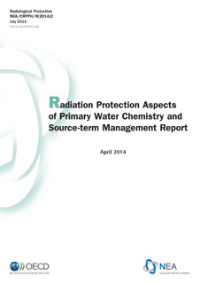 Radiation Protection Aspects of Primary Water Chemistry and Source-Term Management